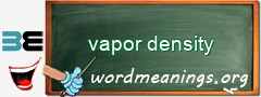 WordMeaning blackboard for vapor density